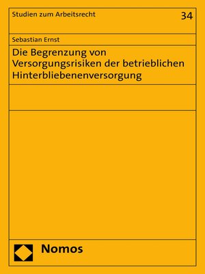 cover image of Die Begrenzung von Versorgungsrisiken der betrieblichen Hinterbliebenenversorgung